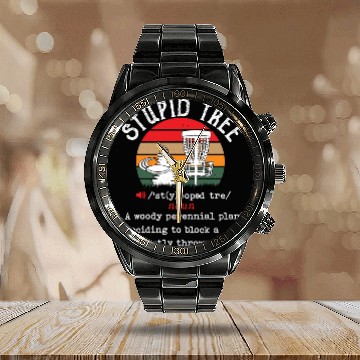 Discover Stupid Tree Disc Golf Funny Frisbee Vintage Disc Calendar Steel Band Watch