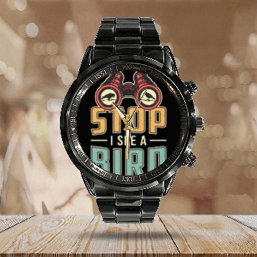 Discover Bird Watching Retro Stop I See A Bird Watcher Calendar Steel Band Watch