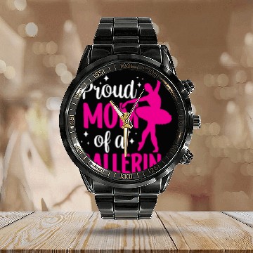 Discover Proud Mom Of A Ballerina Dancer Dance Ballet Calendar Steel Band Watch