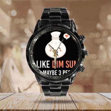 Discover i like dim sum and maybe 3 people Yum Cha Dumpling Calendar Steel Band Watch