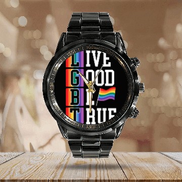 Discover Live Good Be True Rainbow Pride LGBTQ Gay Pride Calendar Steel Band Watch