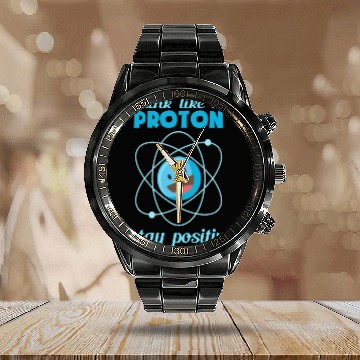 Discover Proton Positive Atom Physics Science Scientist Calendar Steel Band Watch
