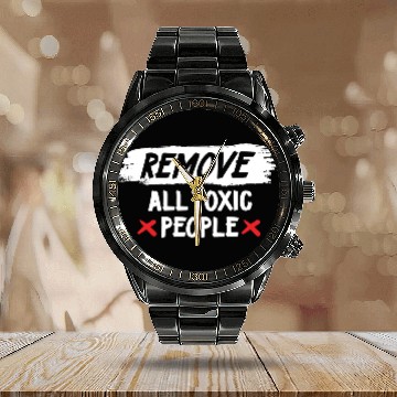 Discover Remove All Toxic People Slogan Calendar Steel Band Watch