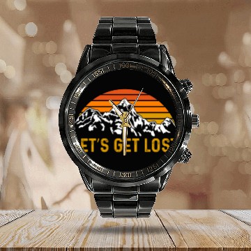Discover Let us get Lost Wanderlust funny Hiking Calendar Steel Band Watch
