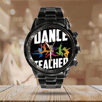 Discover Dance Teacher Class Teach Dancer Dancing Calendar Steel Band Watch