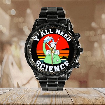 Discover Y all Need Science Calendar Steel Band Watch