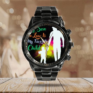 Discover My Son In Law Is My Favorite Child Calendar Steel Band Watch