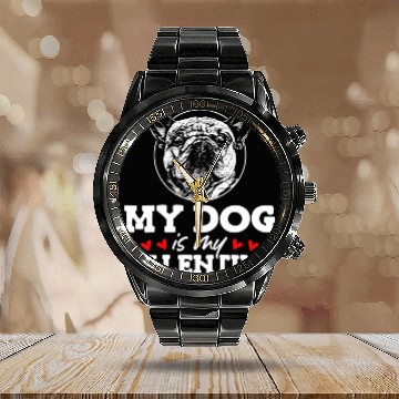 Discover My Dog Is My Valentine Date Cute Doggy Calendar Steel Band Watch