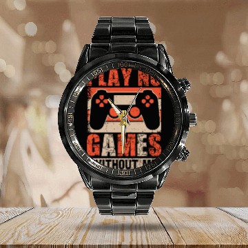 Discover Play No Games Without Me Calendar Steel Band Watch