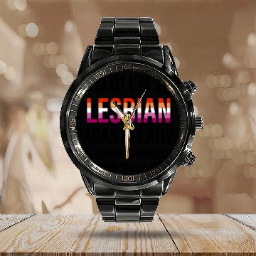 Discover I'M THE LESBIAN PAGAN RELATIVE HERE TO RUIN Calendar Steel Band Watch