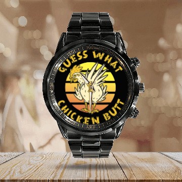 Discover Funny Guess What Chicken Butt Farmer Joking Calendar Steel Band Watch
