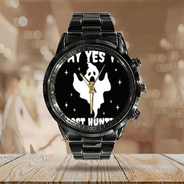 Discover Say Yes To Ghost Hunting Funny Paranormal Calendar Steel Band Watch