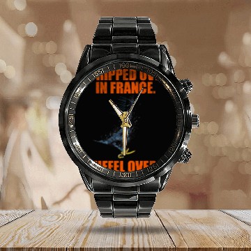 Discover I Tripped Over In France Eiffel Over Calendar Steel Band Watch