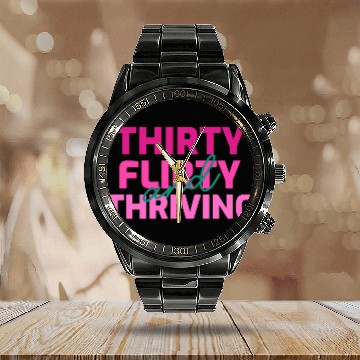 Discover Thirty Flirty And Thriving 30 Af 30Th Py Calendar Steel Band Watch