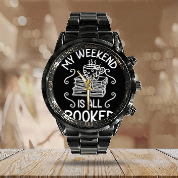 Discover My Weekend Is All Booked Book Reader Calendar Steel Band Watch