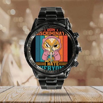 Discover I Don't Discriminate I Hate Everyone 16 Calendar Steel Band Watch