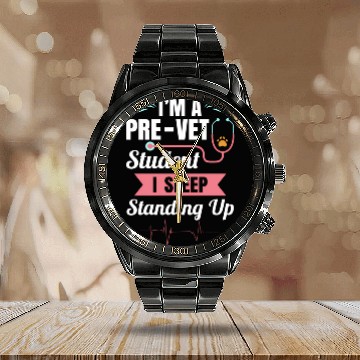 Discover Pre-Vet Student - Sleep Standing Up Calendar Steel Band Watch