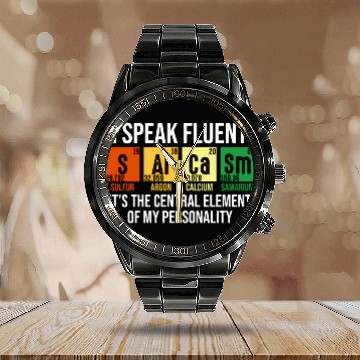 Discover I ak Fluent Sarcasm Science Teacher Nerd Calendar Steel Band Watch