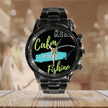 Discover Keep Calm and Go Fishing Calendar Steel Band Watch