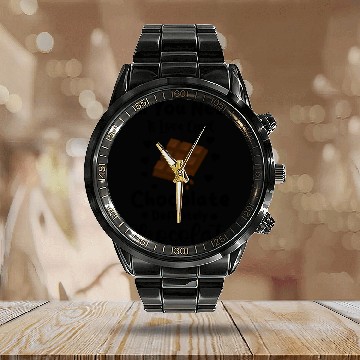 Discover All you need is love and chocolate definitely Calendar Steel Band Watch