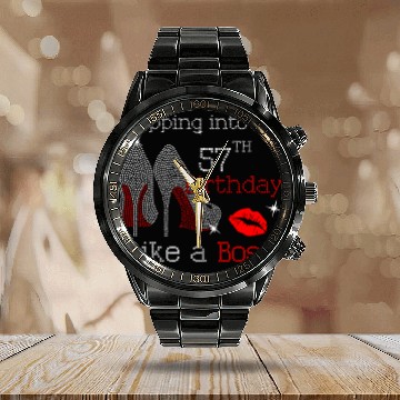 Discover Stepping Into My 57Th Like A Boss Calendar Steel Band Watch