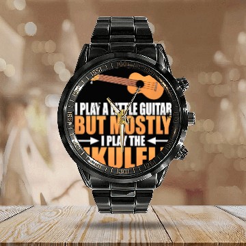 Discover I Play A Little Guitar But Mostly I Play The Calendar Steel Band Watch