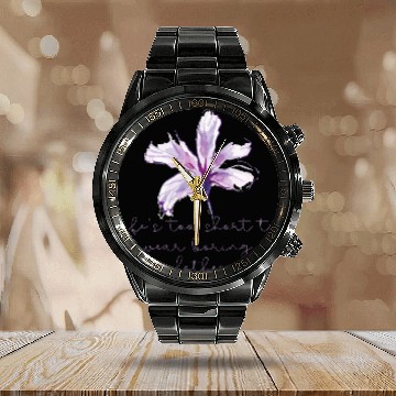 Discover Purple Lily Flower surprise with quote Calendar Steel Band Watch