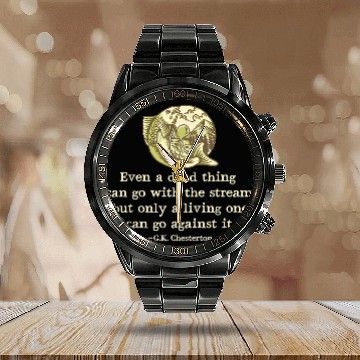 Discover GK Chesterton Quote Catholic Humor Fishing Men Fun Calendar Steel Band Watch