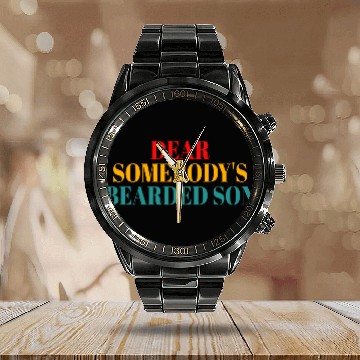 Discover Dear Somebody's Bearded Son Calendar Steel Band Watch