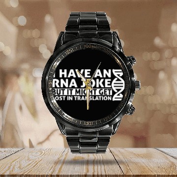 Discover Biology Rna Joke Lost Translation Microbiology Calendar Steel Band Watch