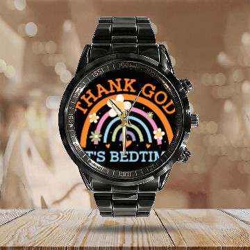 Discover Thank God Its Bedtime Mom Joke Mother Pun Mother'S Calendar Steel Band Watch