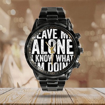 Discover Leave Me Alone I Know What I'M Doing Drummer Calendar Steel Band Watch