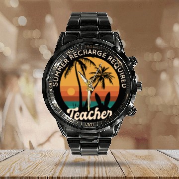 Discover Last Day Of School Teacher Summer Recharge Calendar Steel Band Watch