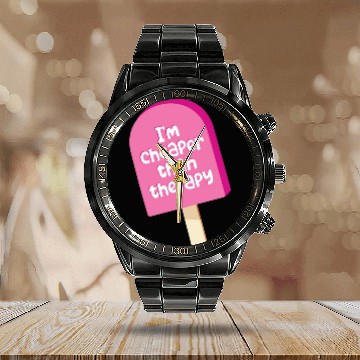 Discover I'm cheaper than therapy - ice cream Calendar Steel Band Watch