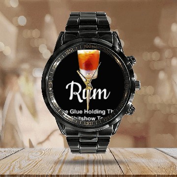 Discover Rum Wine Glue Holding This 2020 Shitshow Together Calendar Steel Band Watch