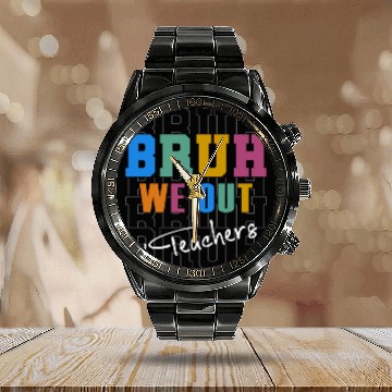 Discover Cute End Of School Year Teacher Summer Bruh We Out Calendar Steel Band Watch