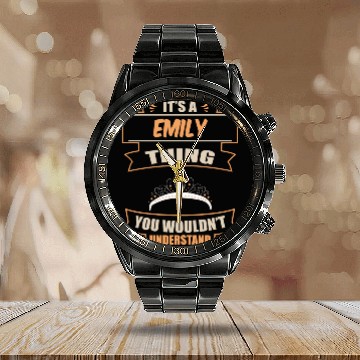 Discover It A Emily Thing You Wouldn t Understand Women Calendar Steel Band Watch