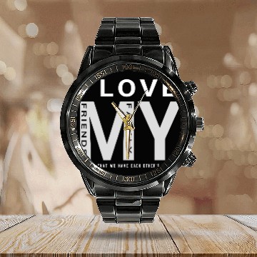 Discover I Love My Family And Friends Calendar Steel Band Watch
