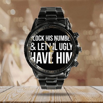 Discover Block His Number And Let Lil Ugly Have Him Calendar Steel Band Watch