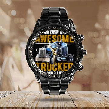 Discover Awesome Trucker Big Rig Semi-Trailer Truck Driver Calendar Steel Band Watch