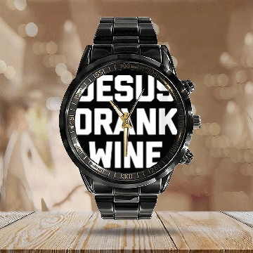 Discover Jesus Drank Wine Saying Novelty Calendar Steel Band Watch