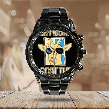 Discover Don't Worry I Goat This 2 Calendar Steel Band Watch
