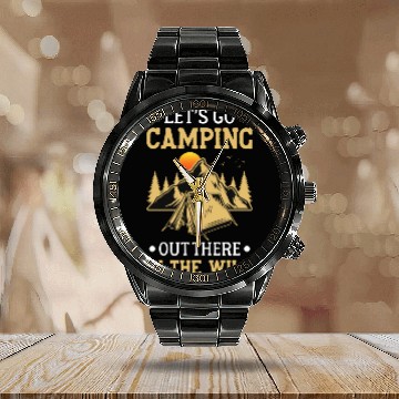 Discover Lets Go Camping Out There In The Wild Calendar Steel Band Watch