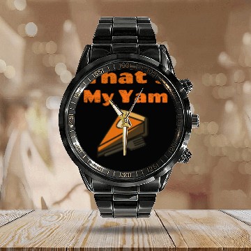 Discover That s My Yam Funny Sweet Potato Thanksgiving Day Calendar Steel Band Watch