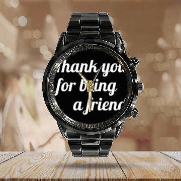 Discover Thank You For Being A Friend Calendar Steel Band Watch