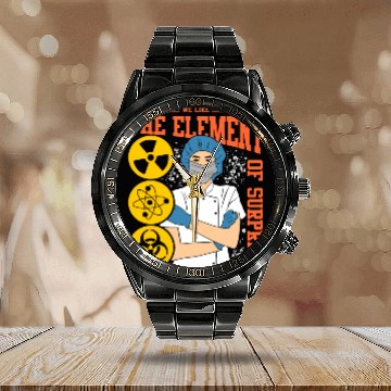 Discover We Like The Element Of Surprise Calendar Steel Band Watch
