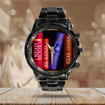 Discover Read Books Be Kind Stay Weird Calendar Steel Band Watch Funny Quotes