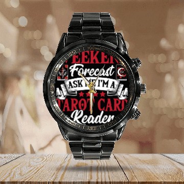 Discover Weekend Forecast Ask Me I'm A Tarot Card Reader Calendar Steel Band Watch
