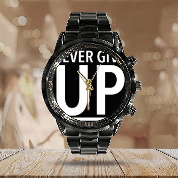 Discover Never give up - Keep Fighting Calendar Steel Band Watch