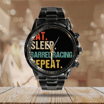 Discover Funny Eat Sleep Barrel Racing Repeat Calendar Steel Band Watch